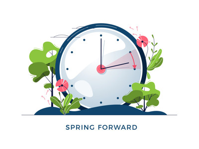Time to Spring Forward! Time to Spring Forward!