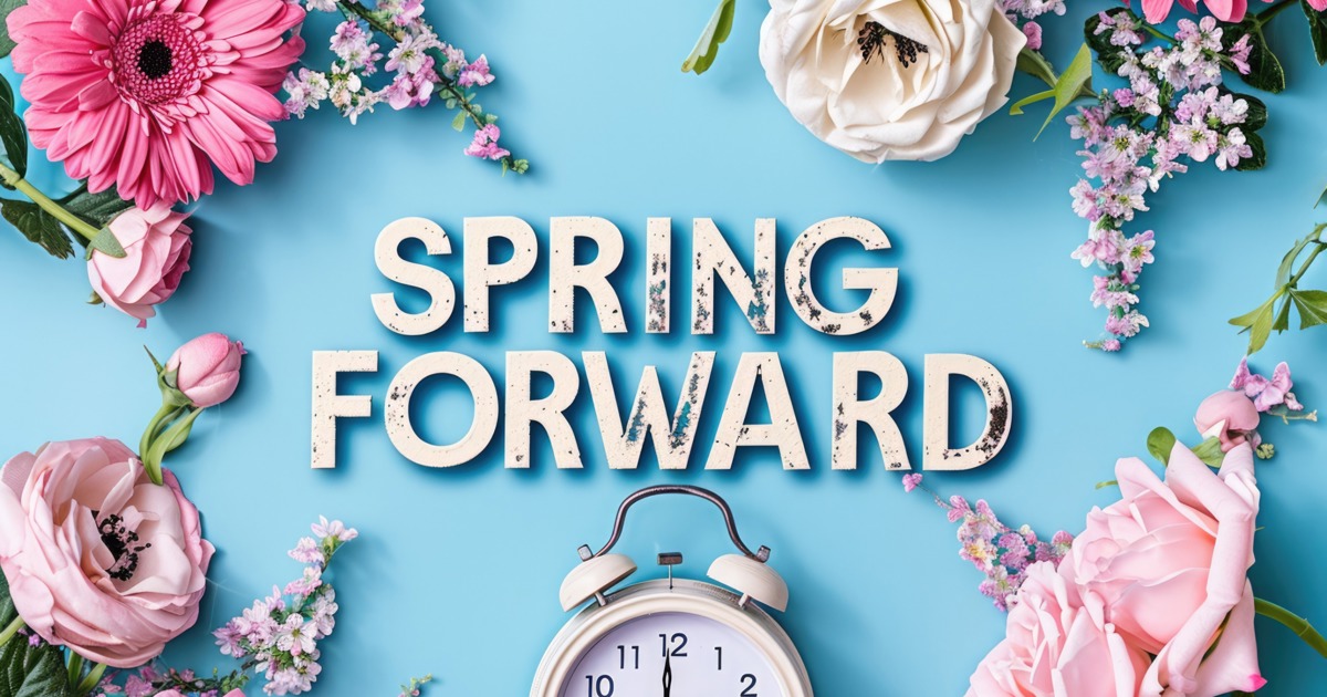 Spring Forward: Time Change Reminders | AdvoCap Insurance Agency, Inc.