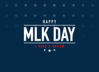 Holiday Hours: Martin Luther King, Jr. Day  Holiday Hours: Martin Luther King, Jr. Day